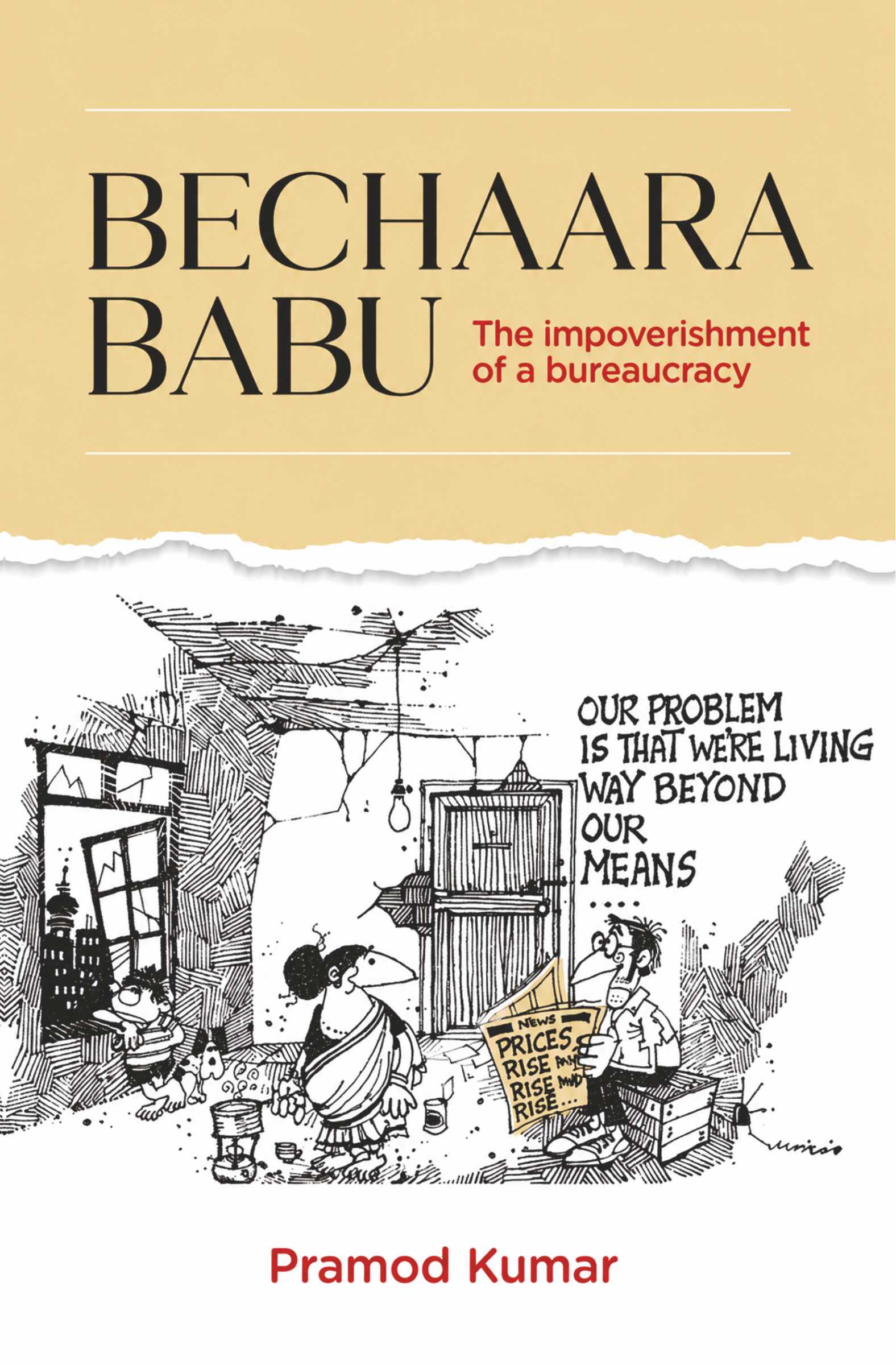 Bechaara Babu | The Impoverishment of a Bureaucracy | Indian Bureaucracy, Governance, Administration & Public Service