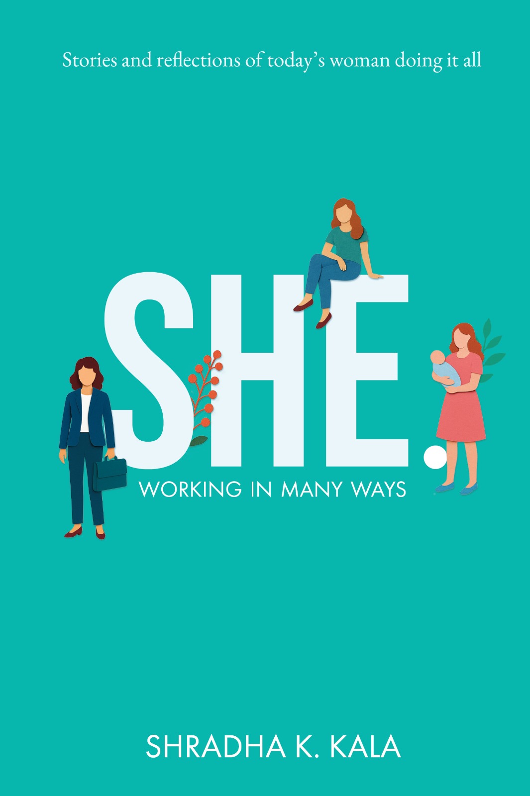 SHE. - Working in many ways | Pre-Order