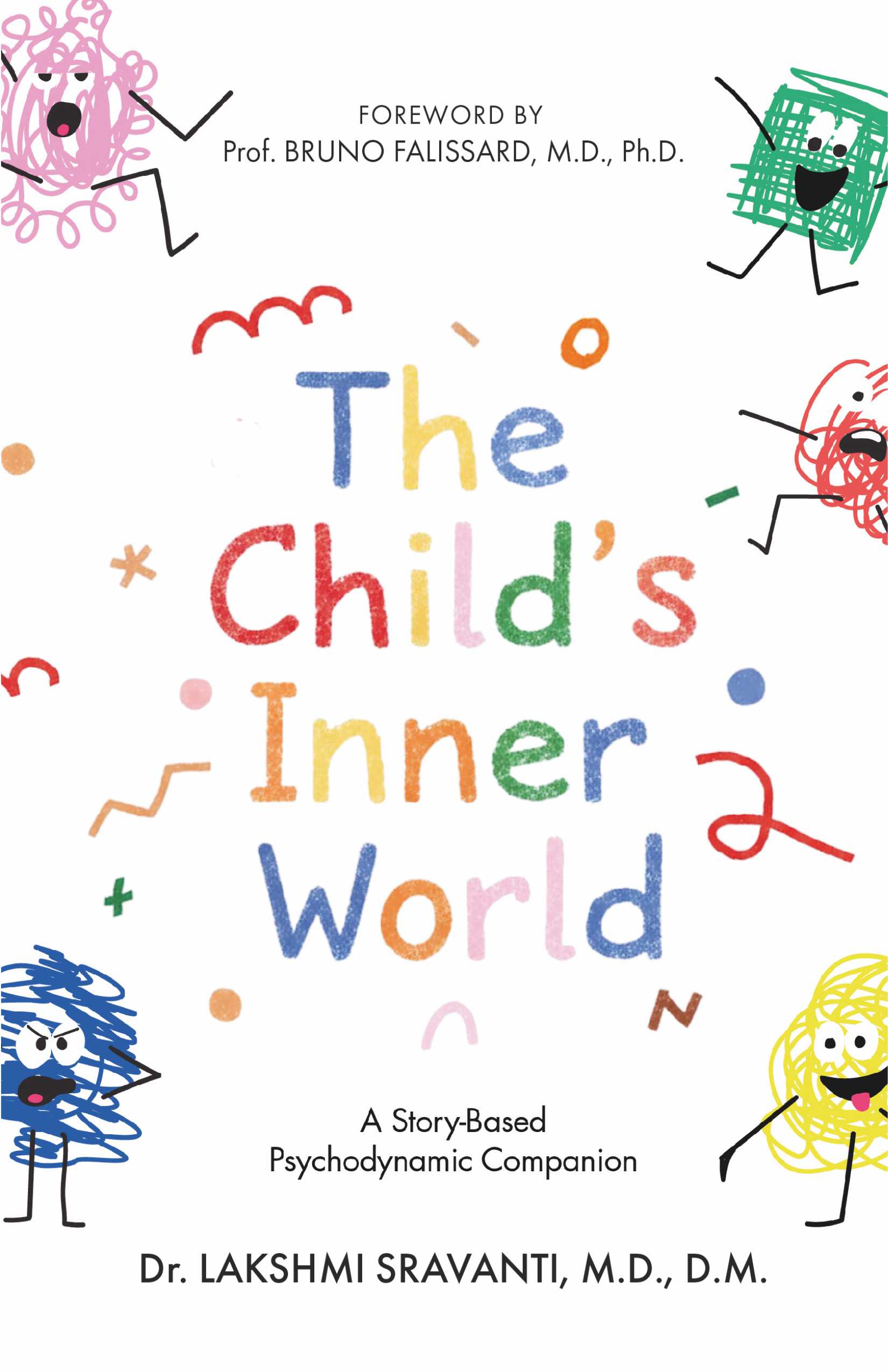The Child’s Inner World: A Story-Based Psychodynamic Companion for Understanding Child Psychology, Emotions & Inner Development | By Dr. Lakshmi Sravanti