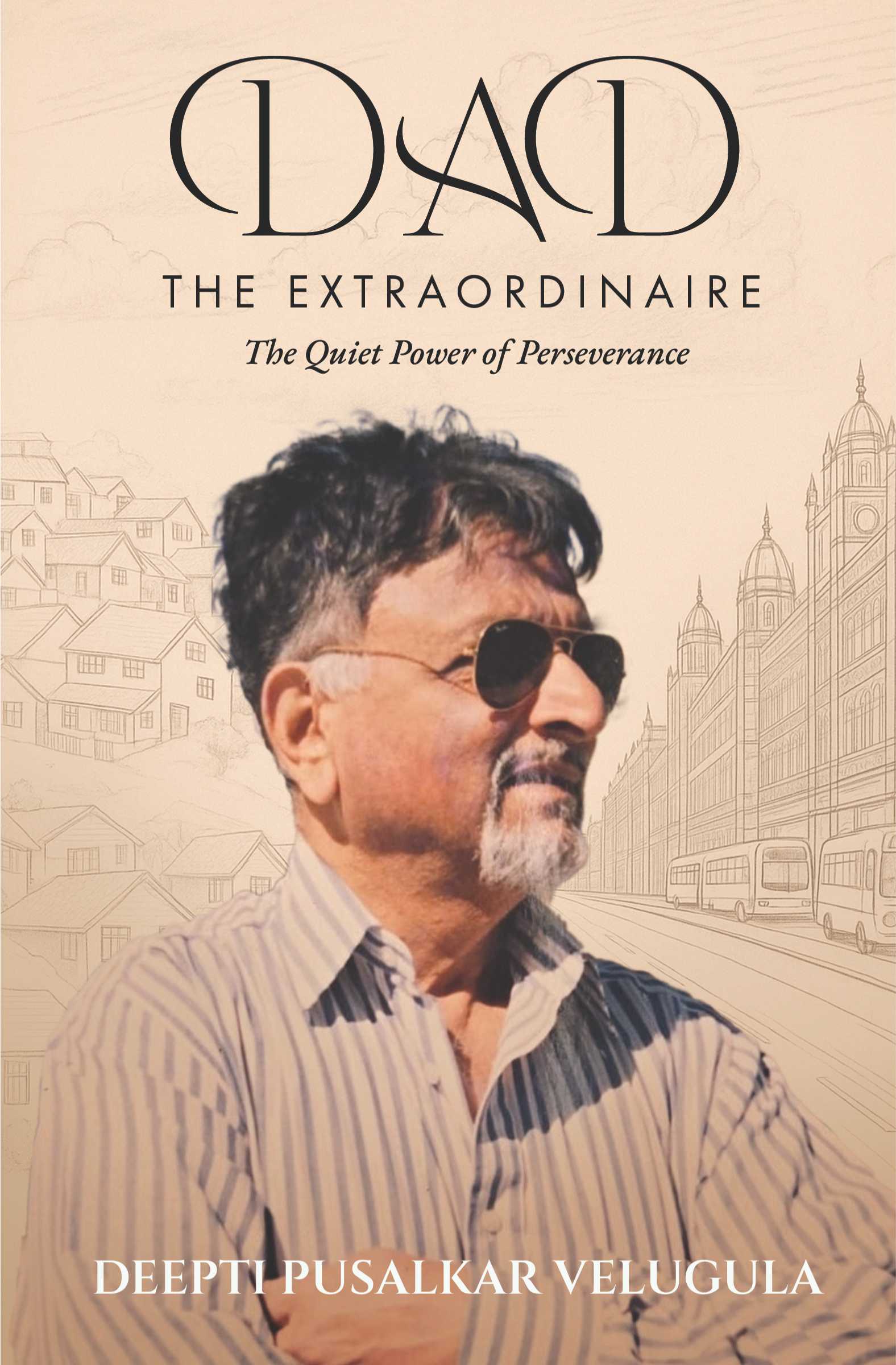 Dad The Extraordinaire: The Quite Power of perseverance | Pre-Order