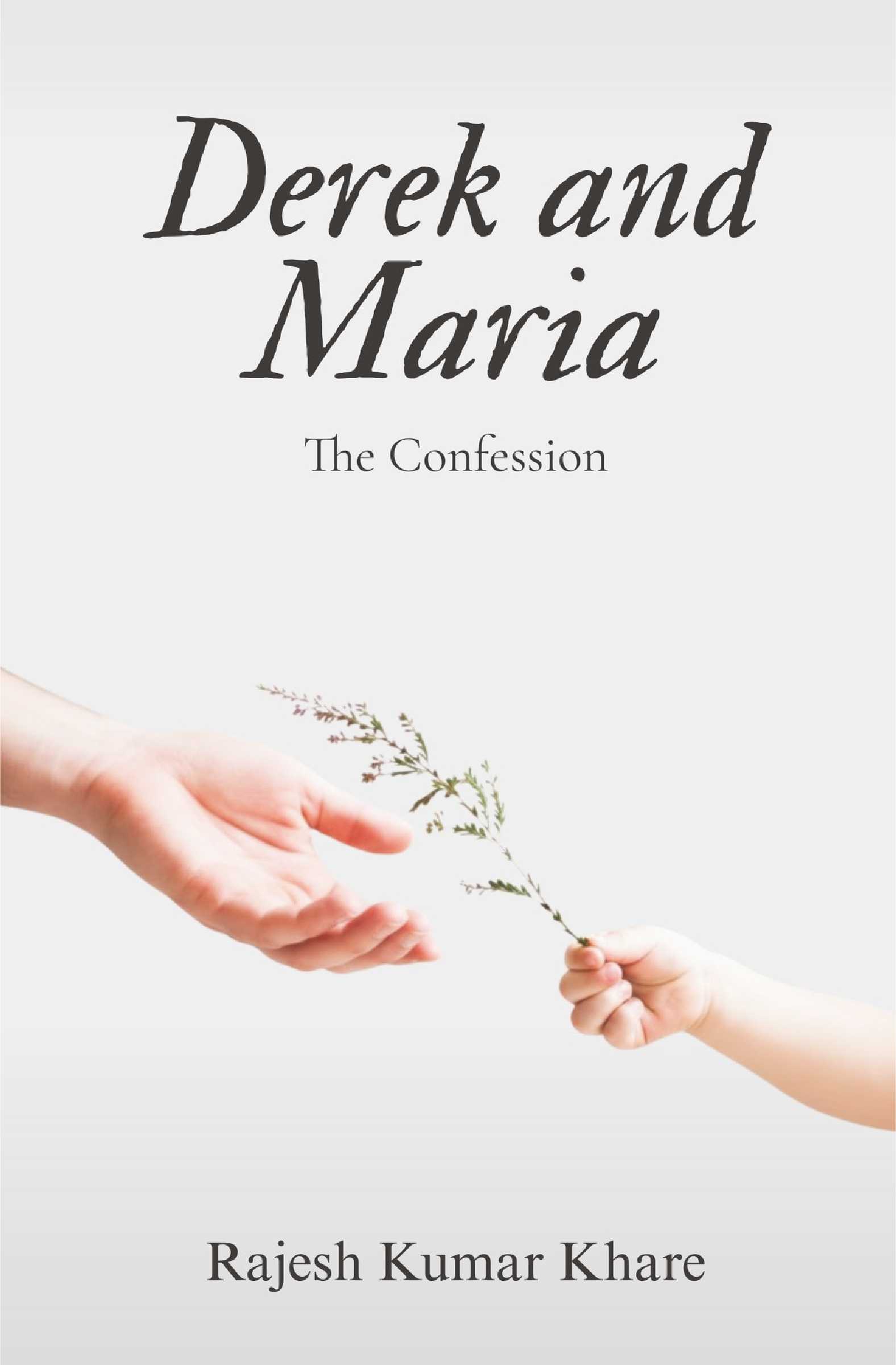 Derek and Maria: The Confession – Emotional Fiction Novel on Love, Loss, Forgiveness & Family Bonds