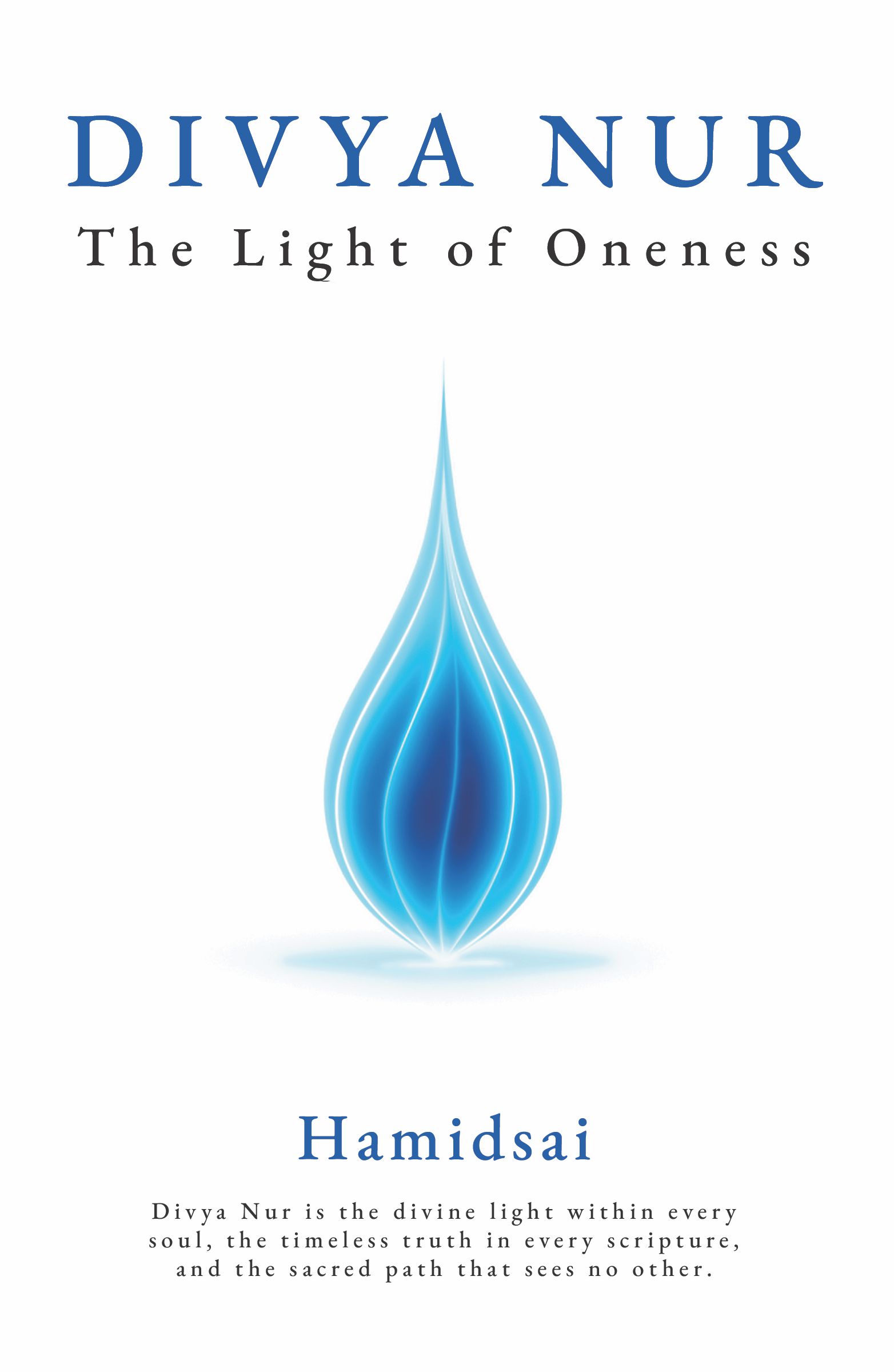 Divya Nur | The Light of Oneness