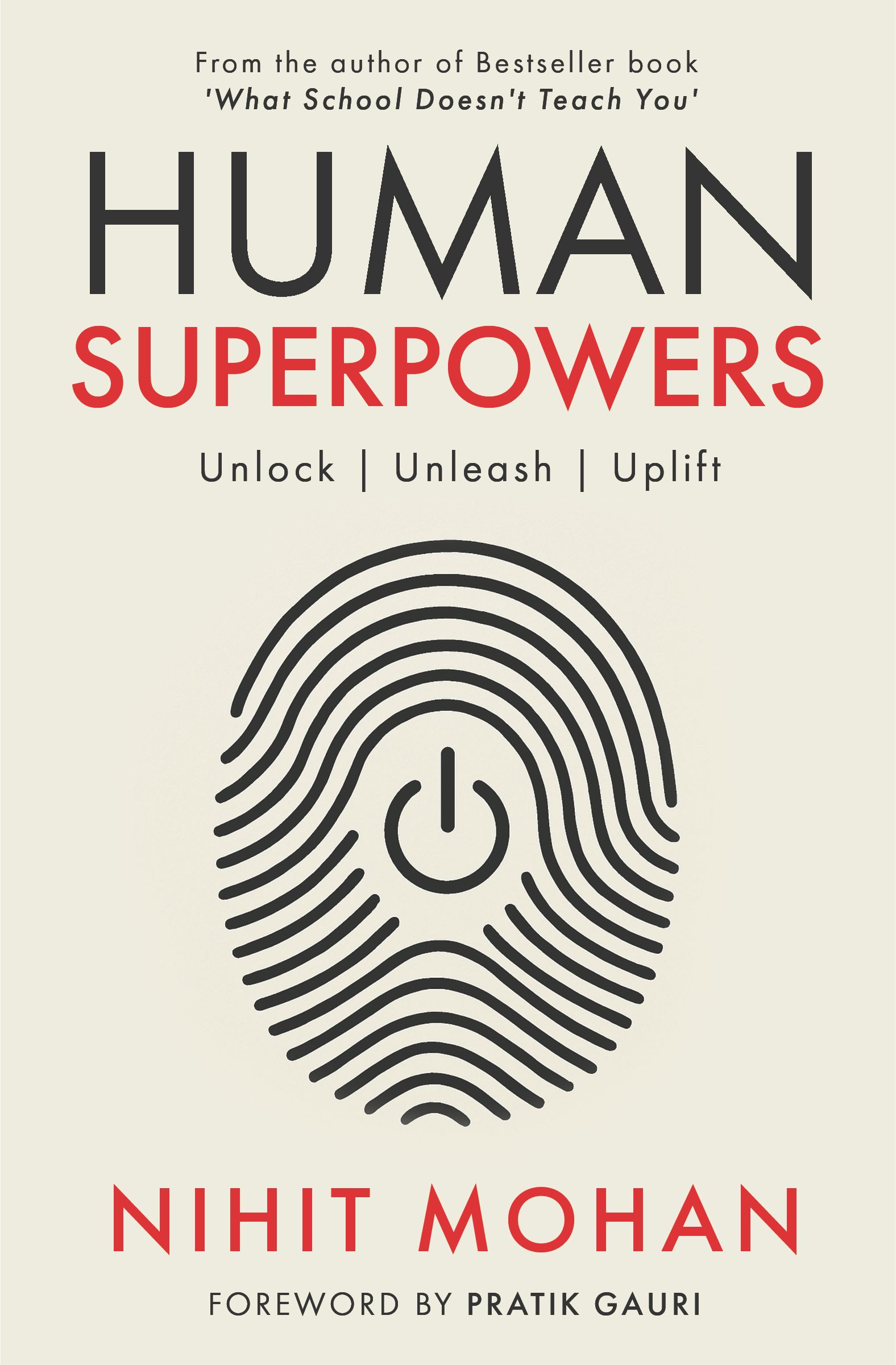 Human Superpowers : Unlock, Unleash, Uplift | Awaken Your Inner Strength | Master Gratitude, Mindset & the Subconscious Mind