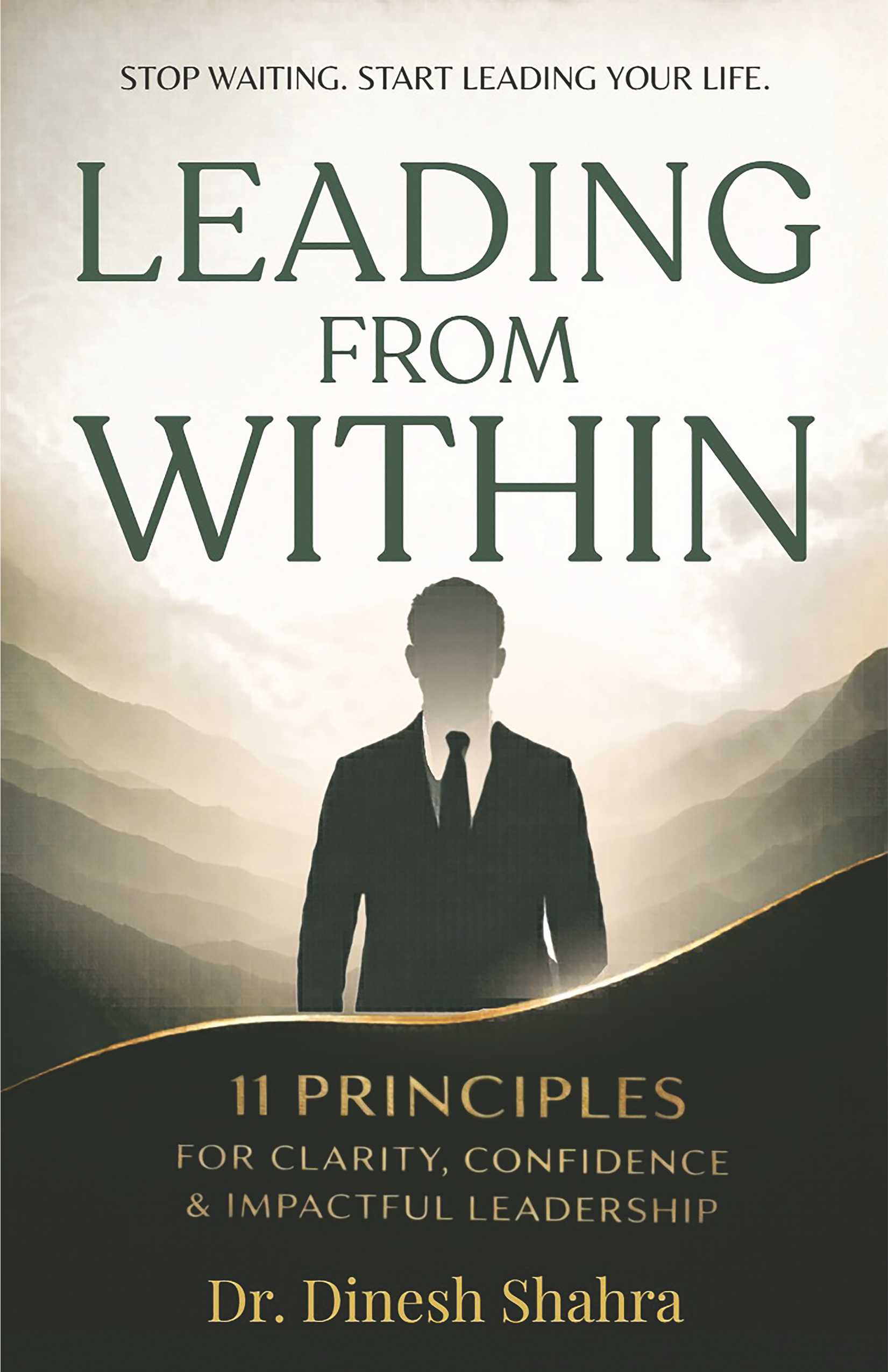 Leading From Within by Dr. Dinesh Shahra | Leadership & Personal Growth Book