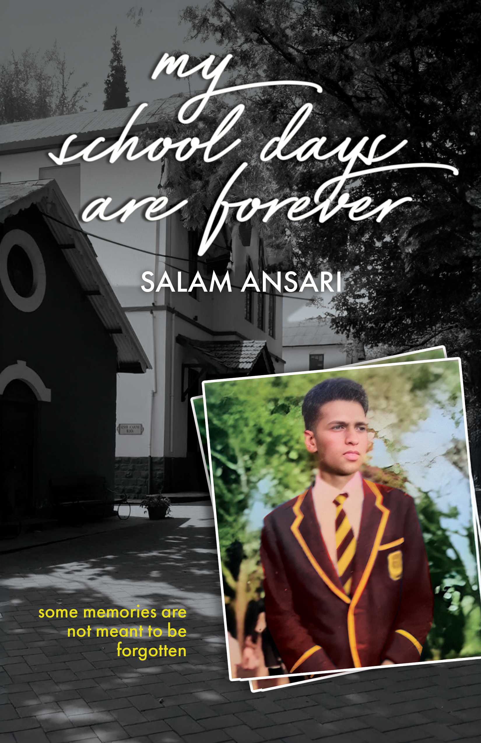 My School Days Are Forever | Some memories are not meant to be forgotten