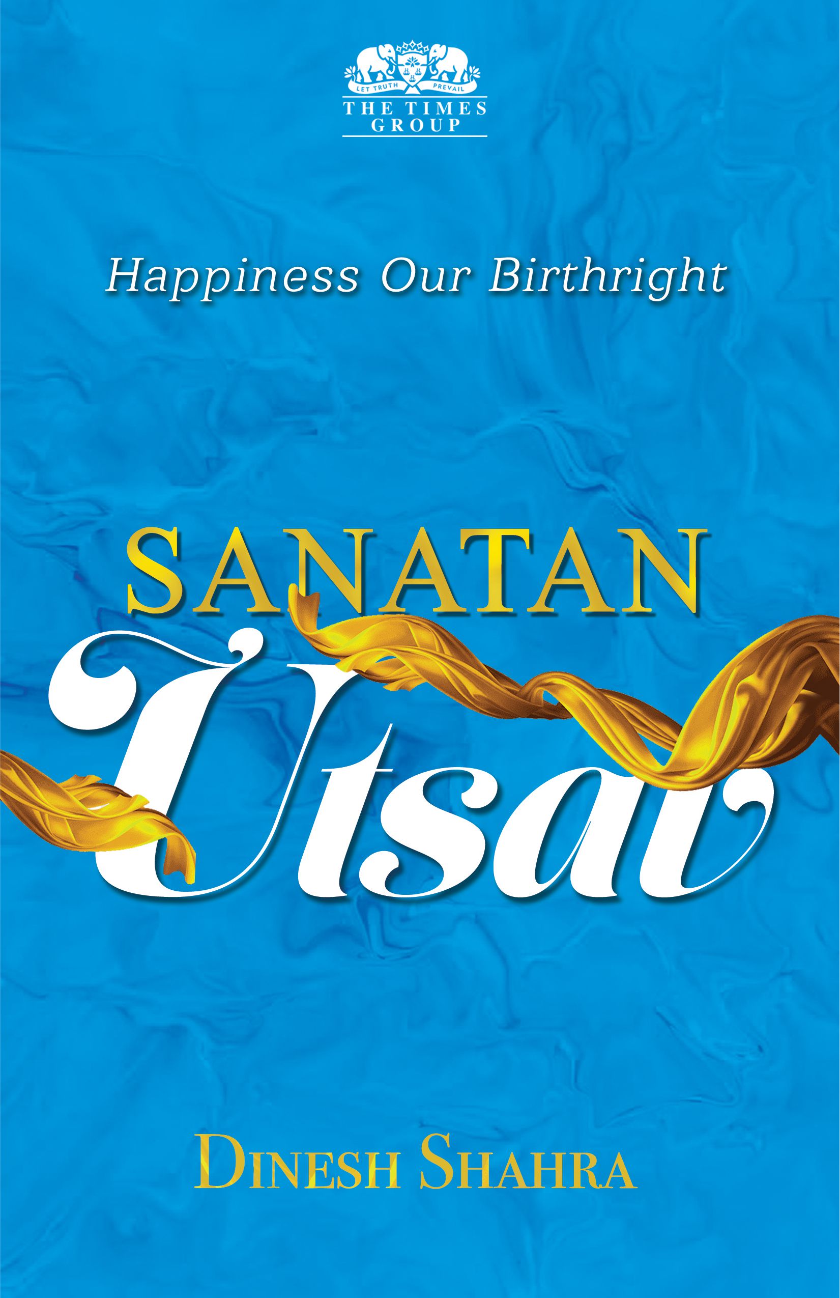 Sanatan Utsav | Happiness Our Birthright