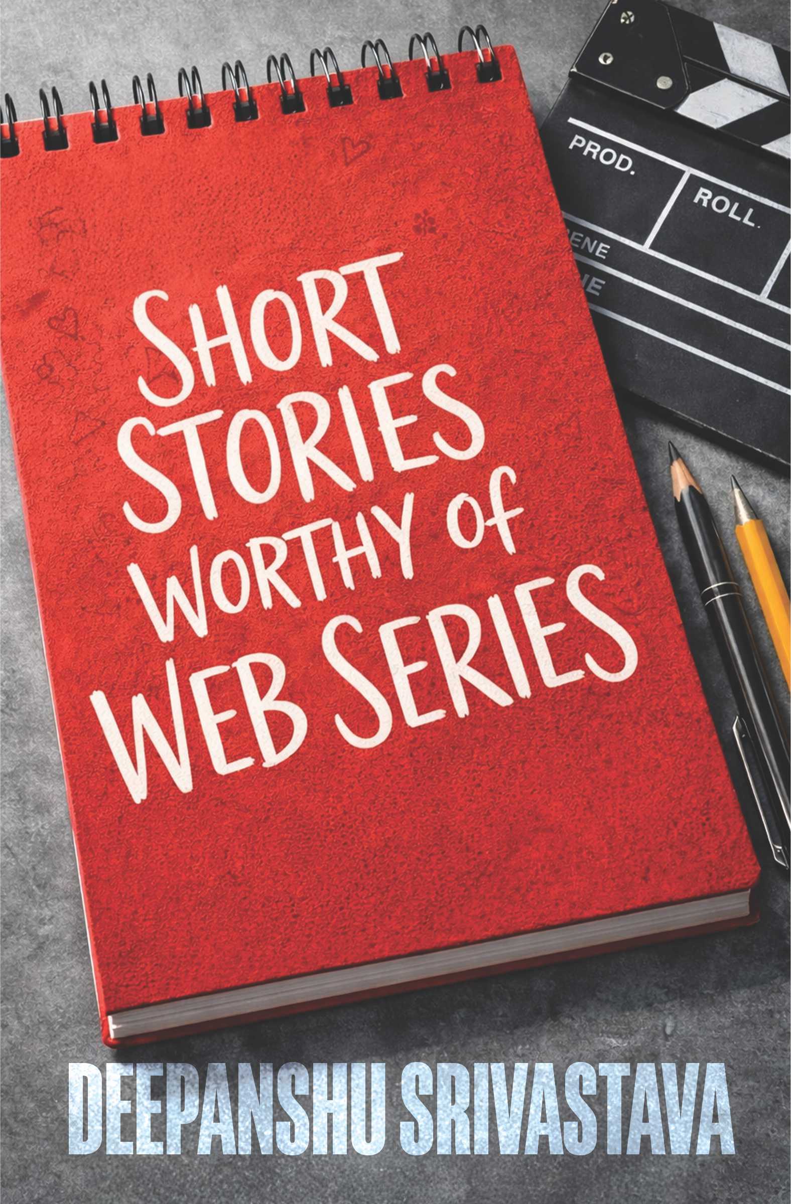 Short Stories Worthy of Web Series