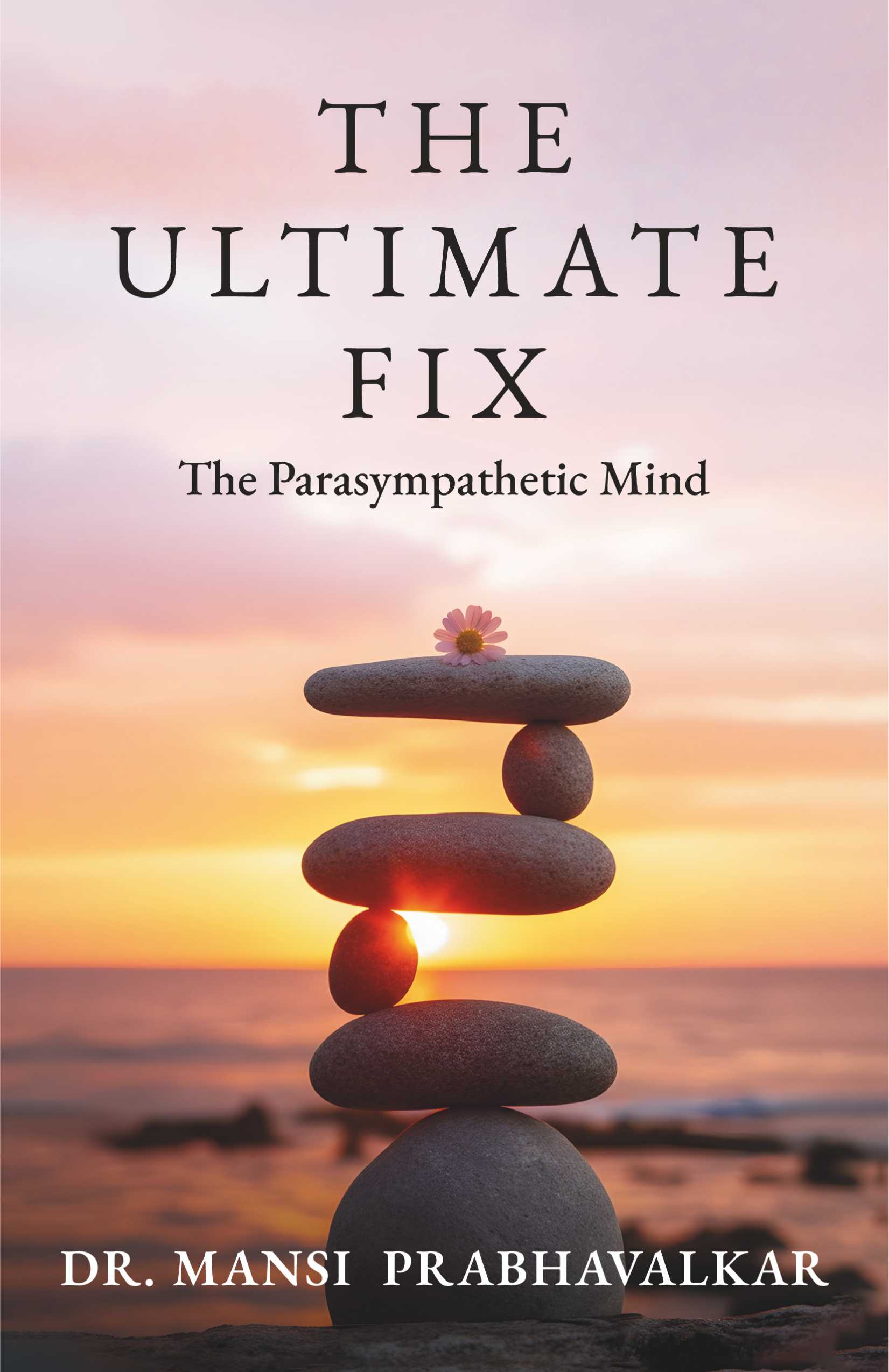 The Ultimate Fix – The Parasympathetic Mind
