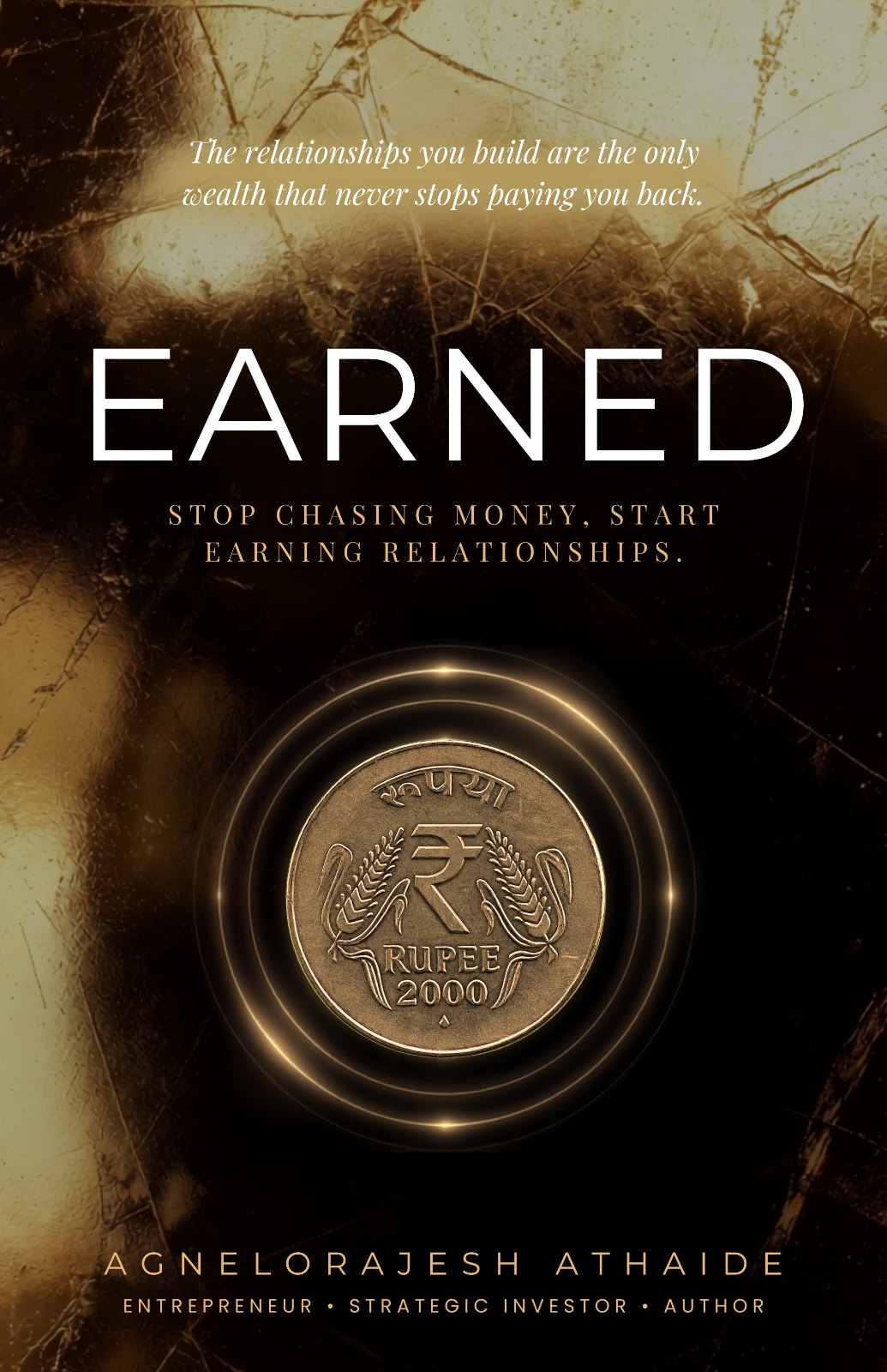 Earned: Stop Chasing Money, Start Earning Relationships | Business & Personal Growth Book