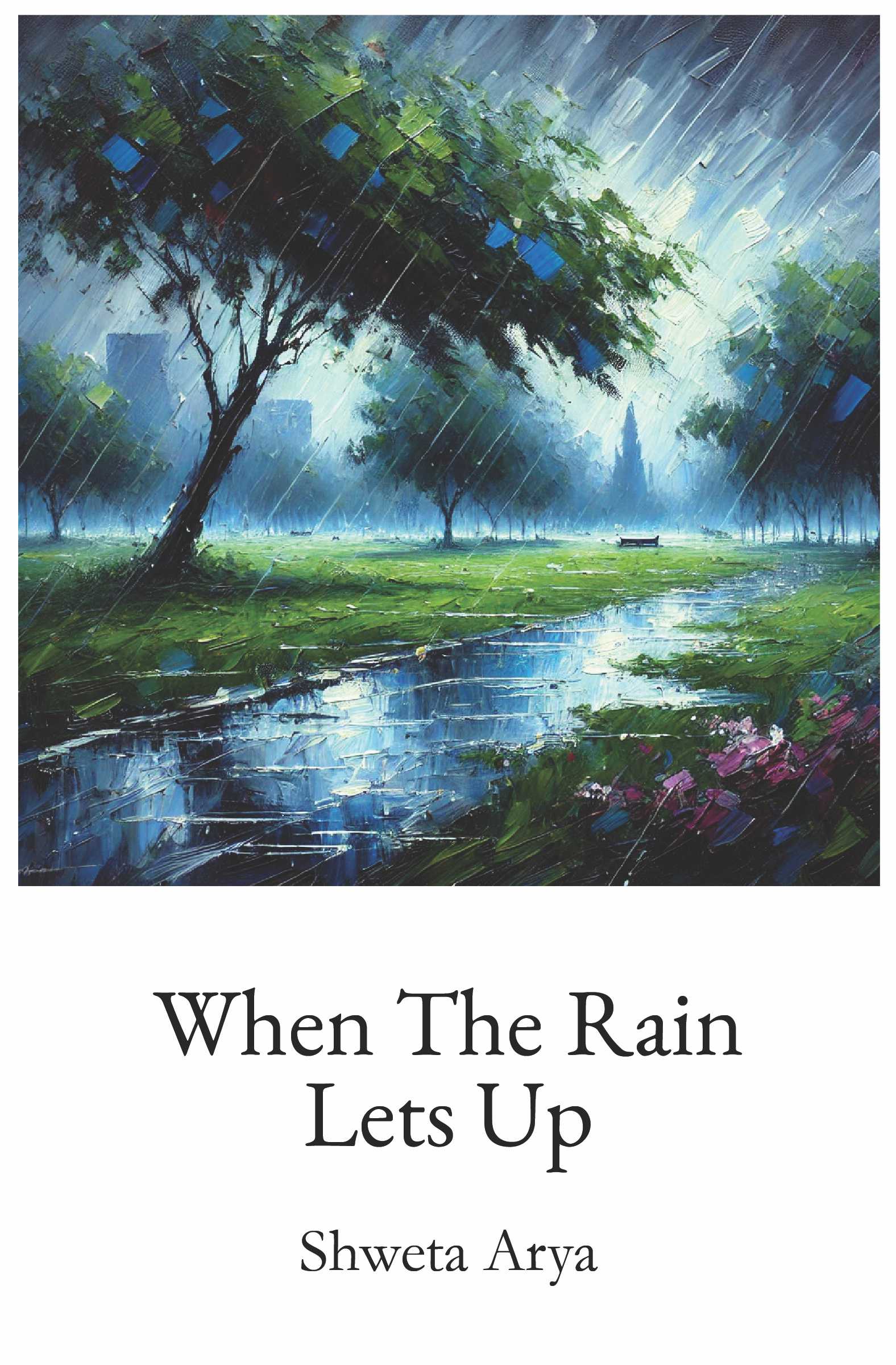 When The Rain Lets Up